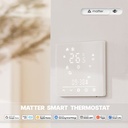 Termostato Matter WIFI Protocollo Matter WIFI 2.4G TUYA, Smart Life, Apple Home, Google Home, Alexa, Samsung SmartThings Quadrata Compatibile Con Scatola 502 Riscaldamento Pavimento Con Acqua Bianco 5A 95-240V 50/60Hz 1°C 5-35°C 5-70°C <1.5W 88X88X12.4mm IP20